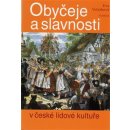 Obyčeje a slavnosti v české lidové kultuře