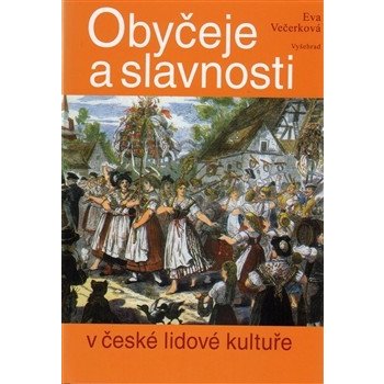 Obyčeje a slavnosti v české lidové kultuře