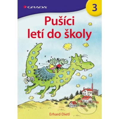 Pušíci letí do školy - Erhard Dietl