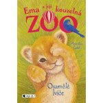 Ema a její kouzelná zoo - Osamělé lvíče - Amelia Cobb – Hledejceny.cz