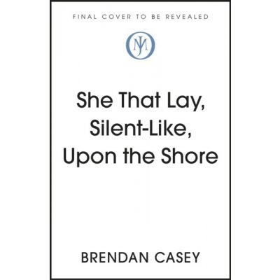 She That Lay Silent-Like Upon Our Shore – Hledejceny.cz
