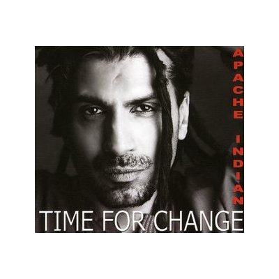 Apache Indian - Time For A Change – Hledejceny.cz