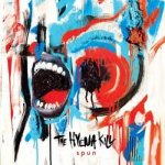 The Hyena Kill - Spun LP – Zbozi.Blesk.cz