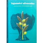 Tajemství olivovníku - Johannes Fichtenbauer – Sleviste.cz