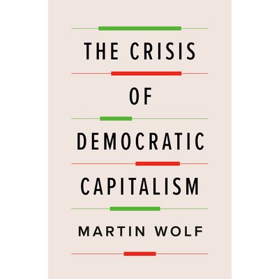 The Crisis of Democratic Capitalism Wolf MartinPevná vazba
