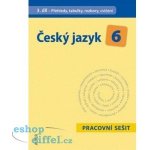 Český jazyk 6/3. díl PS - Přehledy, tabulky, rozbory, cvičení Hrdličková Hana – Hledejceny.cz