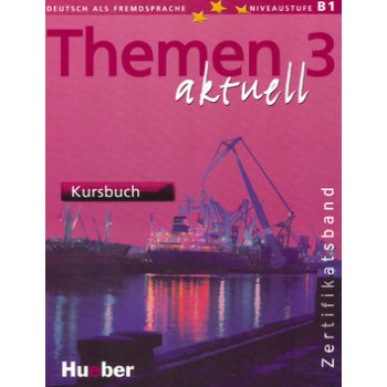 Themen aktuell 3 Zertifikatsband Kursbuch - Perlmann-Balme,Tomaszewski,Weers