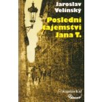 Poslední tajemství Jana T. – Hledejceny.cz
