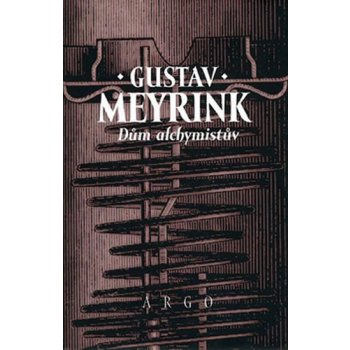 Dům alchymistův Meyrink Gustav