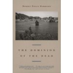 Dominion of the Dead Harrison Robert Pogue