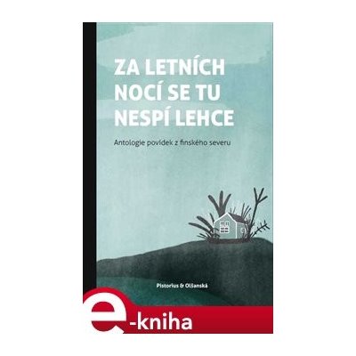 Za letních nocí se tu nespí lehce