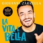 Giovanni Zarrella - La Vita È Bella - Gold Edition CD – Hledejceny.cz