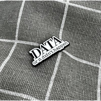 Pinarna Data or it didn't happen Data, nebo se to nestalo – Zboží Dáma