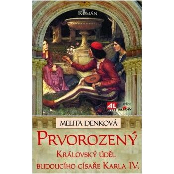 Prvorozený - královský úděl budoucího císaře Karla IV.