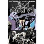 Živí mrtví 13 - Těžká cesta zpět – Kirkman Robert – Hledejceny.cz