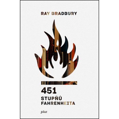 451 stupňů Fahrenheita - Ray Bradbury – Hledejceny.cz