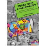 Sbírka úloh z matematiky pro 2. stupeň ZŠ -Aritmetika - Krupka Peter – Hledejceny.cz