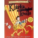 Klárka a samohybné křeslo - Chris Riddell, Paul Stewart