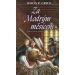 Za Modrým měsícem - Simon R. Green – Hledejceny.cz