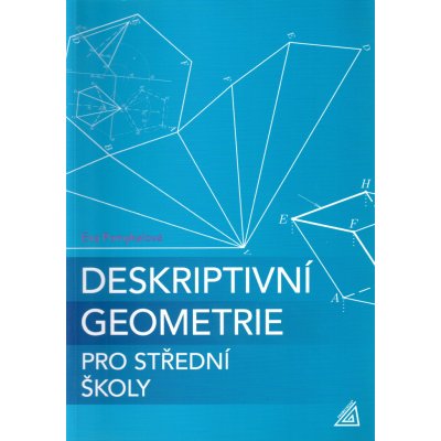 Deskriptivní geometrie pro střední školy + CD-ROM - Pomykalová Eva – Zbozi.Blesk.cz