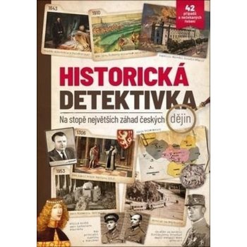 autorů kol. - Historická detektivka... na stopě největších záhad českých dějin