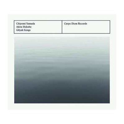 Chiyomi Yamada - Gilyak Songs CD – Hledejceny.cz