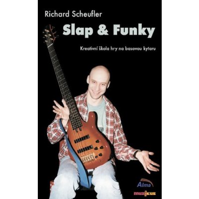 Slap a Funky - Kreativní škola hry na basovou kytaru - DVD - Scheufler Richard