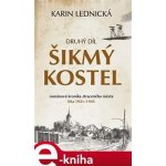 Šikmý kostel: Druhý díl - Karin Lednická – Hledejceny.cz