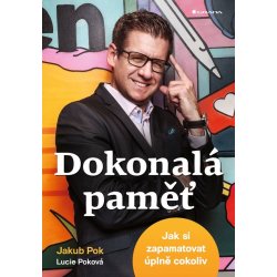 Dokonalá paměť - Jakub Pok, Lucie Poková