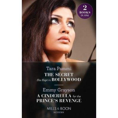 Secret She Kept In Bollywood / A Cinderella For The Prince's Revenge – Zboží Mobilmania