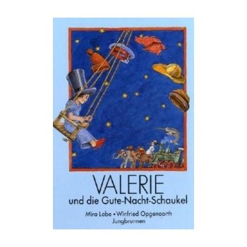 Valerie und die Gute-Nacht-Schaukel Opgenoorth WinfriedPevná vazba