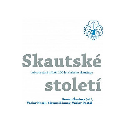 Skautské století - historie – Hledejceny.cz