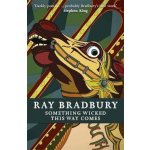 Something Wicked This Way Comes - Bradbury Ray – Zboží Dáma