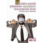 10 zlatých pravidel překonávání komunikačních bariér – Hledejceny.cz