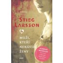 Muži, kteří nenávidí ženy (brož.) -- Milénium 1 - Stieg Larsson