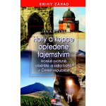 Hory a kopce opředené tajemstvím - Jan A. Novák – Hledejceny.cz