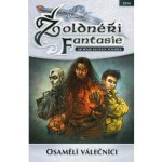 Žoldnéři fantasie: Osamělí válečníci – kolektiv autorů – Hledejceny.cz