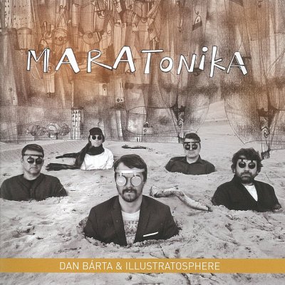 Dan Bárta & Illustratosphere - Maratonika CD