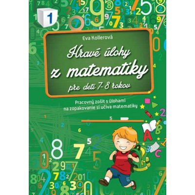 Hravé úlohy z matematiky - Eva Kollerová – Zbozi.Blesk.cz