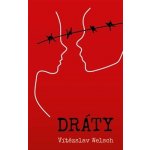Dráty - Vítězslav Welsch – Hledejceny.cz