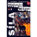 Vycházející hvězdy - Síla - J. Michael Straczynski