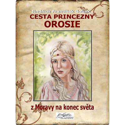 Cesta princezny Orosie – Zbozi.Blesk.cz