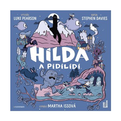 Hilda a pidilidi - CDmp3 (Čte Martha Issová) - Luke Pearson