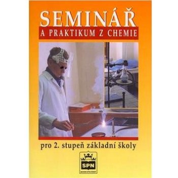 Seminář a praktikum z chemie pro 2. stupeň základní školy - Klečková M.