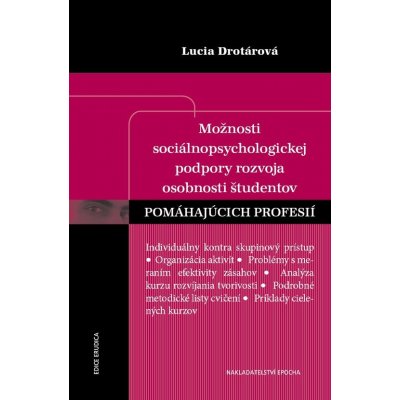 Možnosti sociálnopsychologickej podpory - Lucia Drotárová – Hledejceny.cz