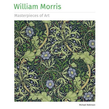 William Morris Masterpieces of Art Robinson MichaelPevná vazba