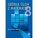 Sbírka úloh z matematiky 8 pro základní školy - Trejbal Josef – Sleviste.cz