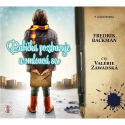 Babička pozdravuje a omlouvá se - Fredrik Backman - čte Valérie Zawadská