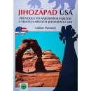 JIHOZÁPAD USa PRŮVODCE PO NÁRODNÍCH PARCÍCH Ladislav Hanousek