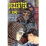 Dezertér v domě – Hledejceny.cz
